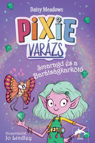 Könyv Pixi-varázs - Smaragd és a barátságkarkötő (Daisy Meadows)