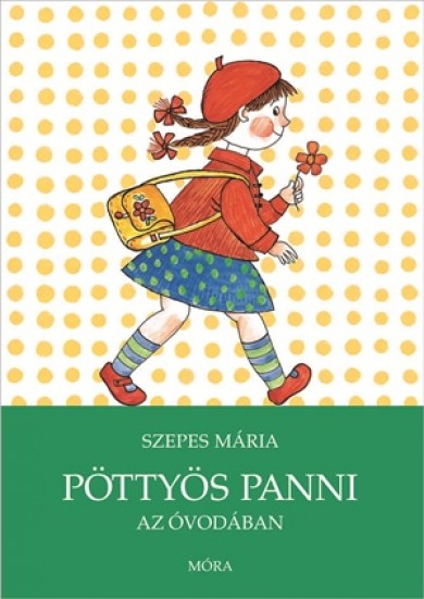 Könyv Pöttyös Panni az óvodában (Szepes Mária)