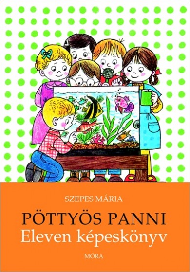 Könyv Pöttyös Panni - Eleven képeskönyv (Szepes Mária)