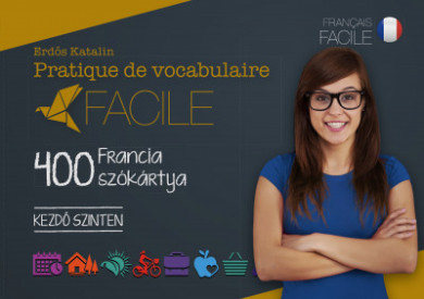 Könyv Pratique de vocabulaire Facile - 400 francia szókártya - Kezdő szinten