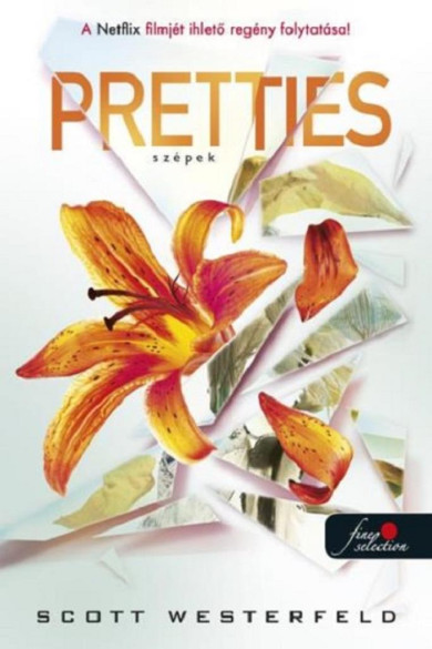 Könyv Pretties - Szépek - Csúfok 2. (Scott Westerfeld)