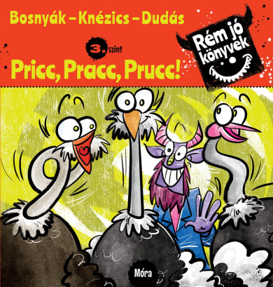 Könyv Pricc, Pracc, Prucc! (Bosnyák Viktória)
