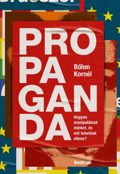 Könyv Propaganda (Bőhm Kornél)