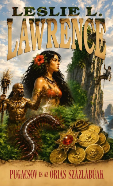 Könyv Pugacsov és az óriás százlábúak (Leslie L. Lawrence)