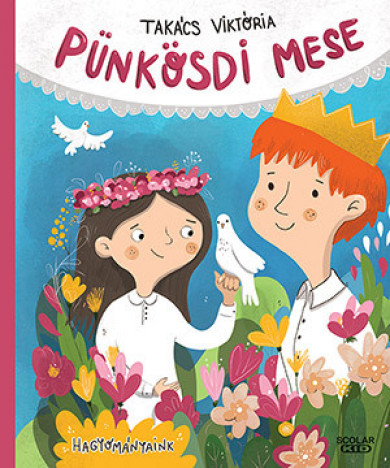 Könyv Pünkösdi mese (Takács Viktória)