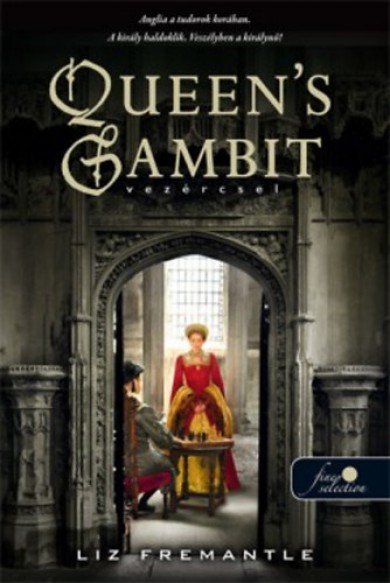 Könyv Queens Gambit - Vezércsel (Liz Fremantle)
