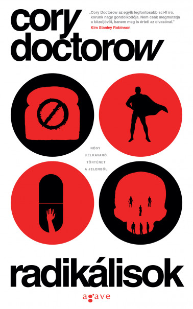Könyv Radikálisok (Cory Doctorow)