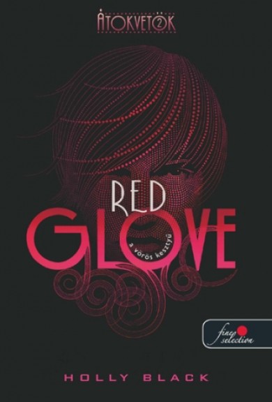 Könyv Red Glove - A vörös kesztyű (Holly Black)