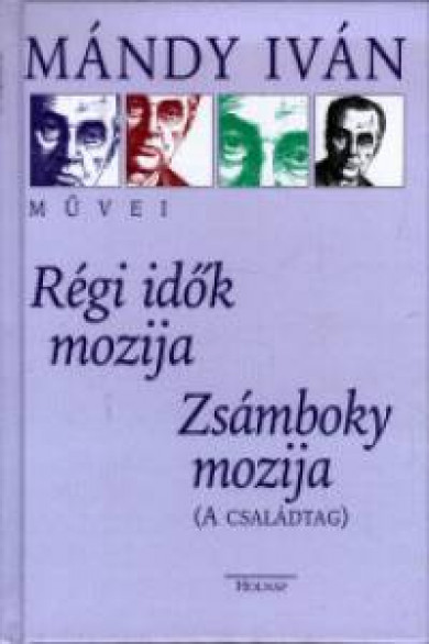 Könyv Régi idők mozija - Zsámboky mozija (Mándy Iván)