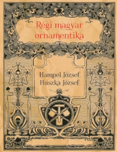 Könyv Régi magyar ornamentika (Huszka József)