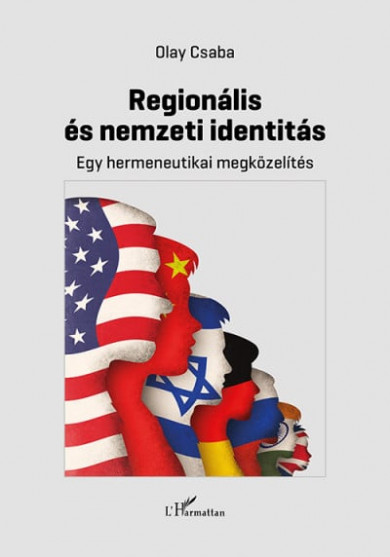 Könyv Regionális és nemzeti identitás (Olay Csaba)