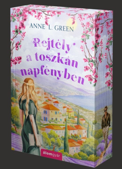 Könyv Rejtély a Toszkán napfényben (Anne L. Green)