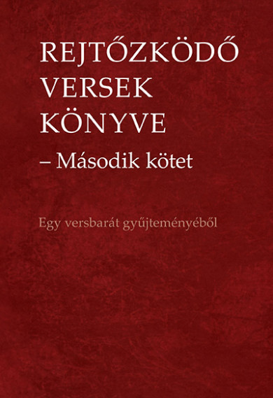 Könyv Rejtőzködő versek könyve - Második kötet