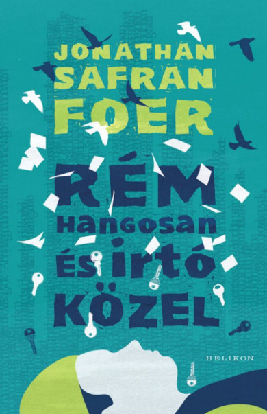 Könyv Rém hangosan és irtó közel (Jonathan Safran Foer)