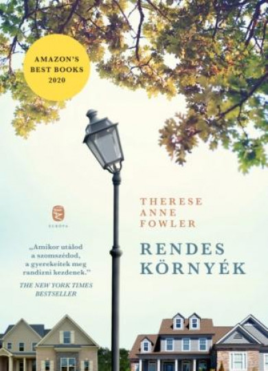 Könyv Rendes környék (Therese Anne Fowler)