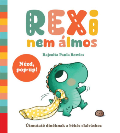 Könyv Rexi nem álmos (Paula Bowles)