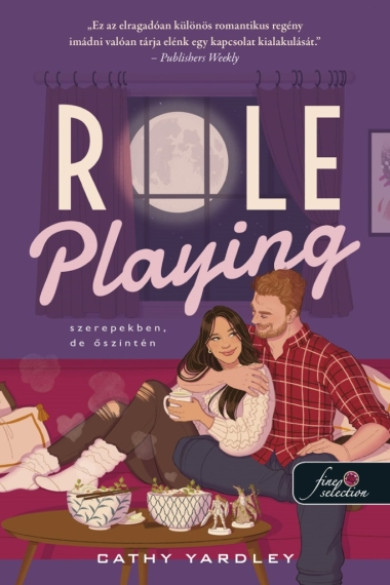 Könyv Role Playing - Szerepekben, de őszintén (Cathy Yardley)