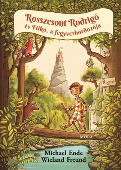 Könyv Rosszcsont Rodrigo és Filkó, a fegyverhordozója (Michael Ende)