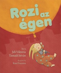 Könyv Rozi az égen (Jeli Viktória)