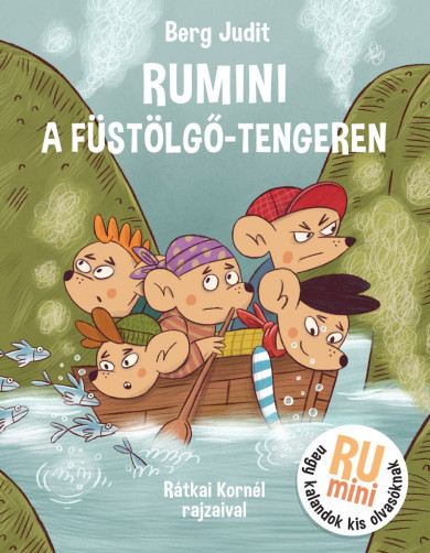 Könyv Rumini a Füstölgő tengeren (Berg Judit)