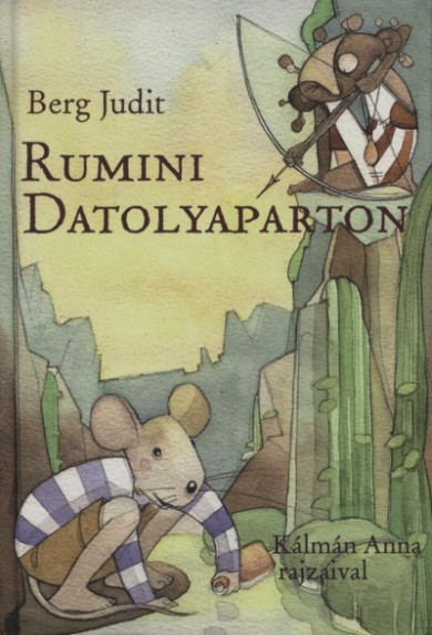 Könyv Rumini Datolyaparton (Berg Judit)