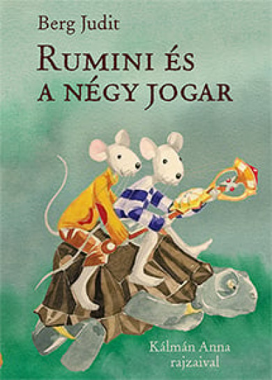 Könyv Rumini és a négy jogar (Berg Judit)