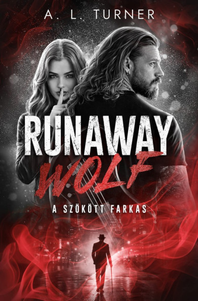 Könyv Runaway Wolf - A szökött farkas (A. L. Turner)