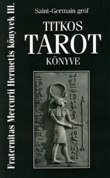 Könyv Saint-Germain gróf titkos tarot könyve (Saint-Germain Gróf)