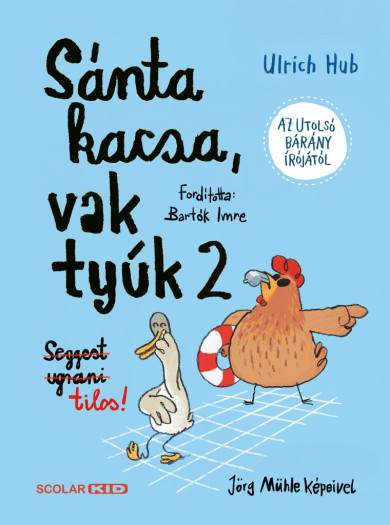 Könyv Sánta kacsa, vak tyúk 2. (Ulrich Hub)