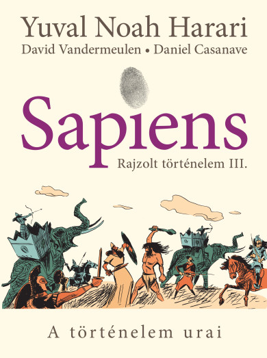 Könyv Sapiens - Rajzolt történelem III. (Yuval Noah Harari)