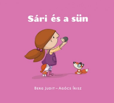Könyv Sári és a sün (Berg Judit)