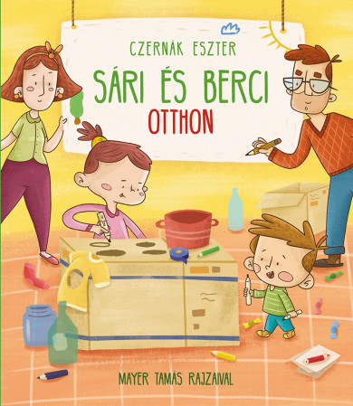 Könyv Sári és Berci otthon (Czernák Eszter)