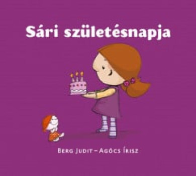 Könyv Sári születésnapja (Berg Judit)