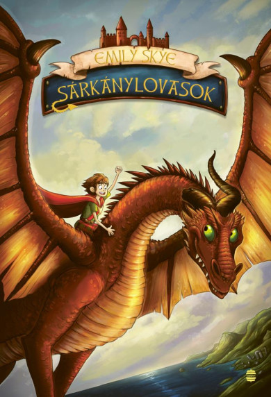 Könyv Sárkánylovasok 1. (Emily Skye)