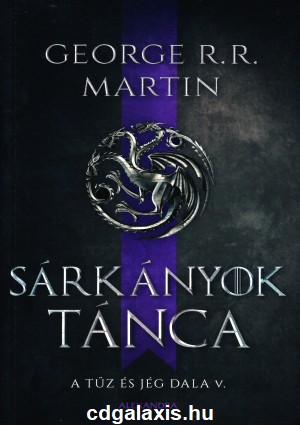 Könyv Sárkányok tánca - A tűz és jég dala V. (George R. R. Martin)