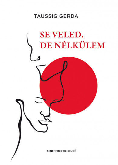 Könyv Se veled, de nélkülem (Taussig Gerda)
