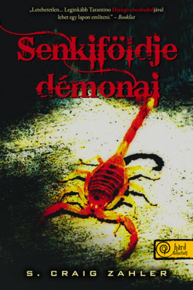 Könyv Senkiföldje démonai (S. Craig Zahler)