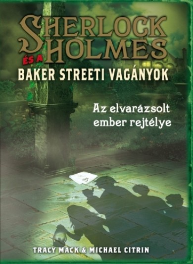 Könyv Sherlock Holmes és a Baker Streeti Vagányok 2. - Az elvarázsolt ember 