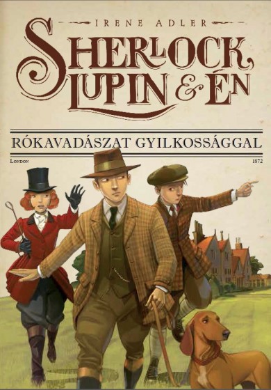 Könyv Sherlock, Lupin és én 9. - Rókavadászat gyilkossággal (Irene Adler)