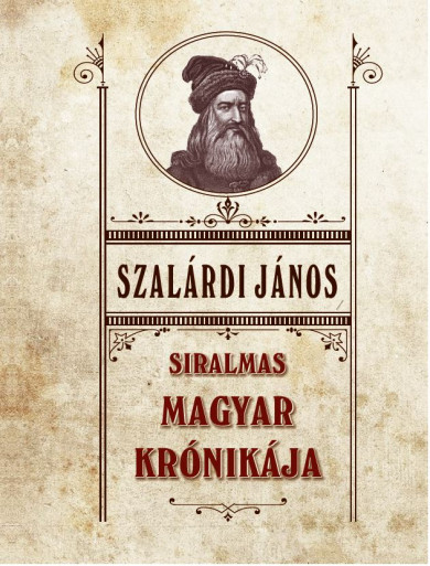 Könyv Siralmas magyar krónikája (Szalárdi János)