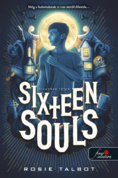 Könyv Sixteen Souls - Tizenhat lélek (Tízenhat lélek 1.) (Rosie Talbot)