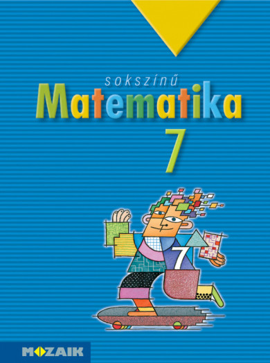 Könyv Sokszínű matematika tankönyv 7. osztály (MS-2307) (Kosztolányi József)