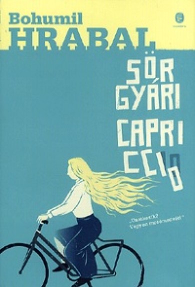 Könyv Sörgyári Capriccio (Bohumil Hrabal)
