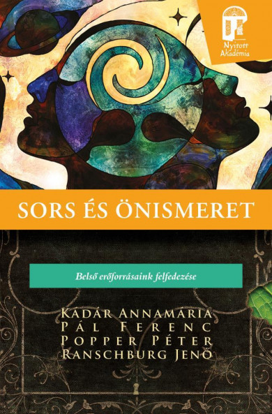 Könyv Sors és önismeret - Belső erőforrásaink felfedezése (Kádár Annamária)