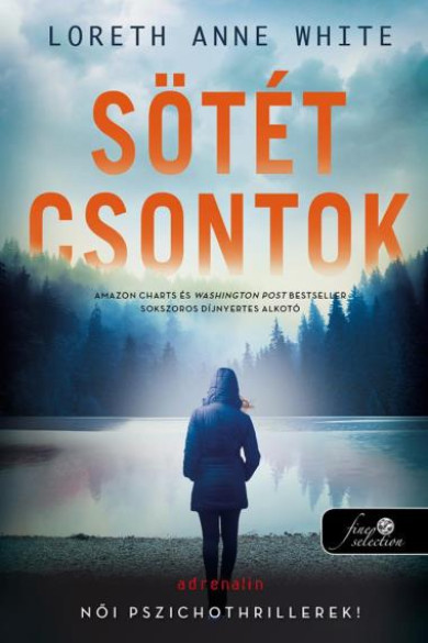 Könyv Sötét csontok (The Dark Lure 2.) (Loreth Anne White)