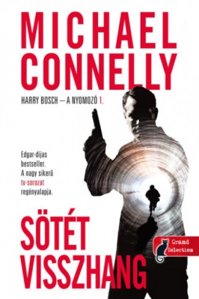 Könyv Sötét visszhang - Harry Bosch esetei 1. (Michael Connelly)