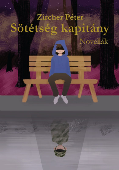 Könyv Sötétség kapitány (Zircher Péter)