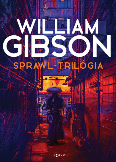 Könyv Sprawl-trilógia (William Gibson)