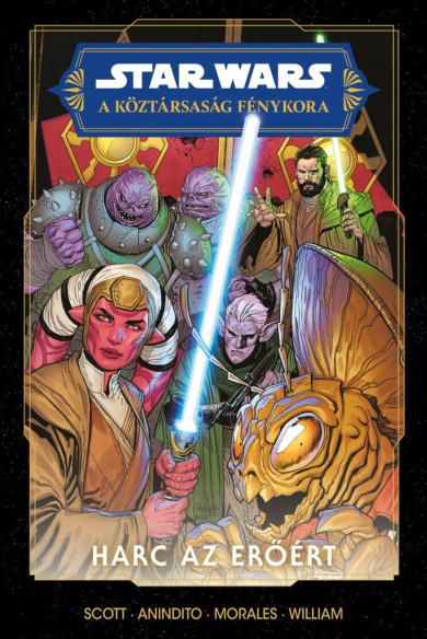 Könyv Star Wars: A Köztársaság Fénykora - Harc az Erőért (Cavan Scott)