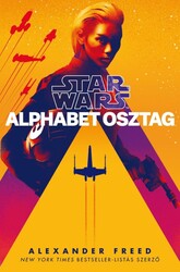 Könyv Star Wars: Alphabet osztag (Alexander Freed) borítókép